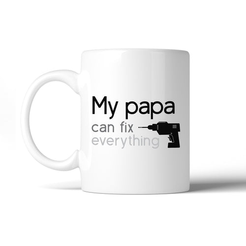 My Papa Can Fix Mug