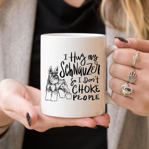 Hug My Schnauzer Mug