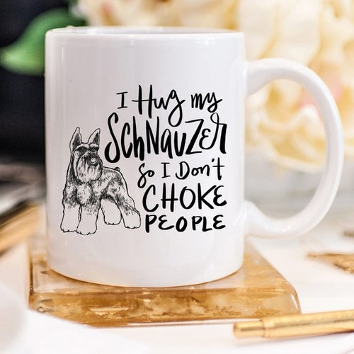 Hug My Schnauzer Mug
